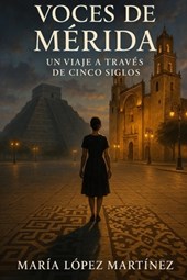 López Martínez, M: Voces de Mérida
