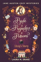 Lizzy's Story: Pride & Prejudice & Potions