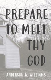 Prepare to Meet Thy God