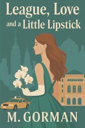 League, Love and a Little Lipstick