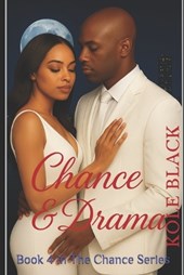 Chance & Drama: Book 4 in "The Chance Series"