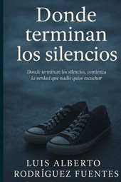 Dónde terminan los silencios