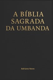 A Bíblia Sagrada da Umbanda