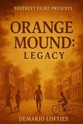 Lofties, D: Orange Mound Legacy