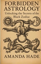 Forbidden Astrology: Unlocking the Secrets of the Black Zodiac