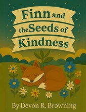 Finn and the Seeds of Kindness