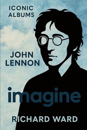 Iconic Albums - John Lennon - Imagine