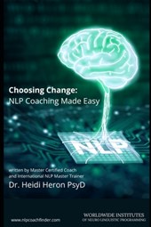 Choosing Change: NLP Coaching Made Easy