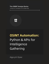 Ryker, A: OSINT Automation