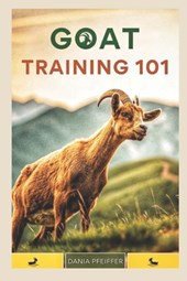 Goat Training 101: From Basics to Tricks