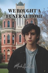 We Bought a Funeral Home
