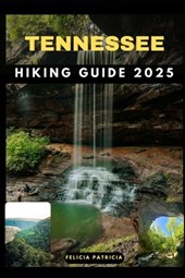 Tennessee Hiking Guide 2025