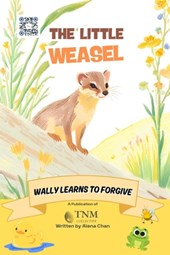 The Little Weasel: Wally learns to forgive