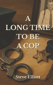 A Long Time to be a Cop