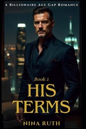 His Terms: A Billionaire Age Gap Romance