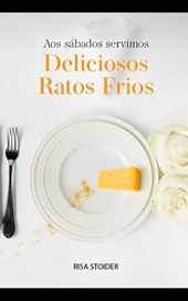 Aos sábados, servimos deliciosos ratos frios