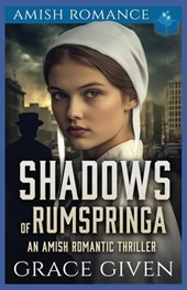 Shadows of Rumspringa: An Amish Romantic Thriller