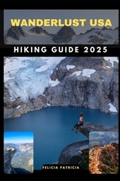 Wanderlust USA Hiking Guide 2025