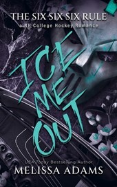 Ice Me Out: A RH College Hockey Romance