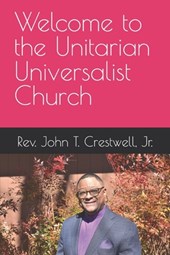 Welcome to the Unitarian Universalist Church