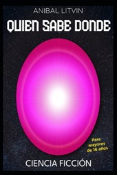 Litvin, A: Quién Sabe Dónde