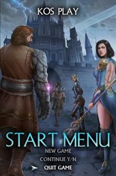 Start Menu 3: Quit Game?: A LitRPG Adventure