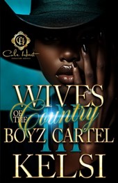 Wives Of The Country Boyz Cartel 3: The Finale