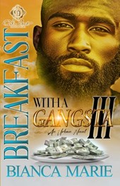 Breakfast With A Gangsta 3: An Urban Novel