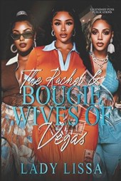 The Ratchet & Bougie Wives of Vegas: Standalone