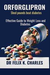 Orforglipron: Effective Guide to Weight Loss and Diabetes