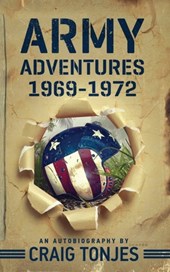 Army Adventures: 1969-1972