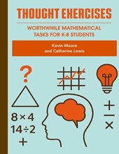 Thought Exercises: Worthwhile Mathematical Tasks for K-8 Students