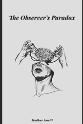 Smriti, M: Observers Paradox