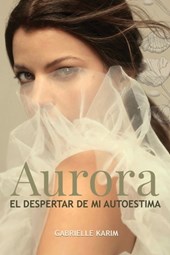 Aurora: El despertar de mi autoestima