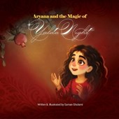 Aryana and the magic of Yalda Night
