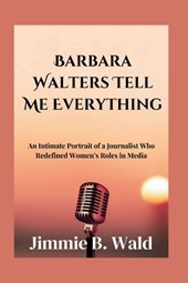 Barbara Walters Tell Me Everything