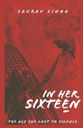 In Her Sixteen: Part One