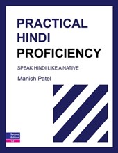Practical Hindi Proficiency: Speak Hindi Like a Native