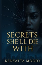Secrets She'll Die With