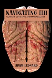 Navigating IIH: Current concepts and management