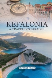 Kefalonia: A Traveller's Paradise