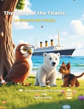 The Story of the Titanic Titanic