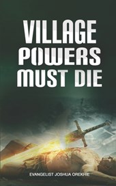 Village Powers Must Die