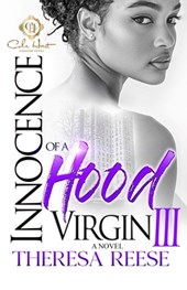 Innocence Of A Hood Virgin 3: The Finale