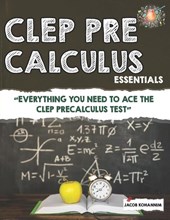 Kohannim, J: CLEP Pre-Calculus Essentials