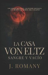 La Casa Von Eltz: Sangre y Vacío