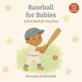 Butterfield, N: Baseball for Babies