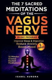 Aurora, I: 7 Sacred Meditations of the Vagus Nerve