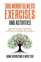 Tsai, N: 300 Mindfulness Exercises and Activities