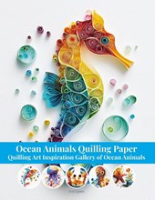 Quinn, E: Ocean Animals Quilling Paper